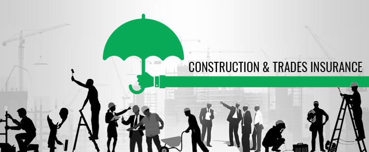 Construction and Trades Insurance